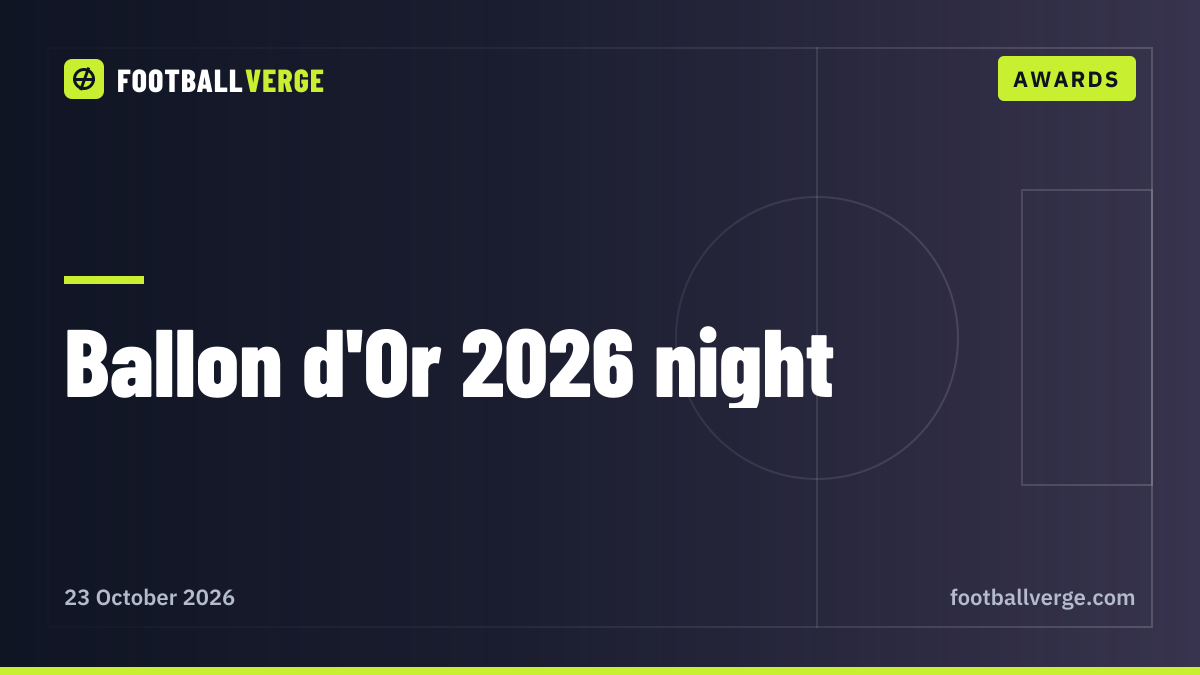 Ballon d'Or 2026: date, time, how to watch and every nominee for Monday's ceremony in London