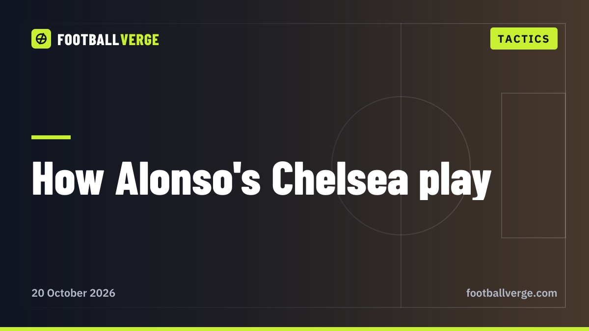 How Xabi Alonso's Chelsea play: the 3-4-2-1, the Palmer–Rogers axis and the defensive gamble