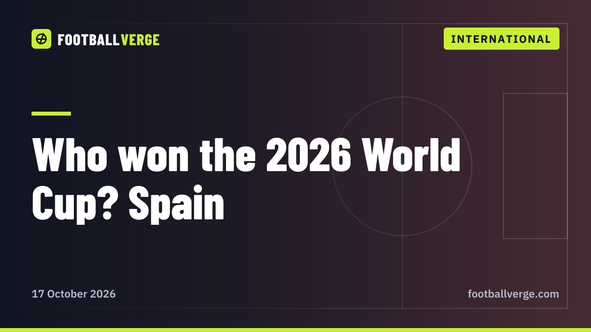 Who won the 2026 World Cup? Spain beat Argentina in the final — result, scorer and awards